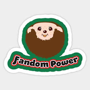 Fandom Power (Bearded ChiChi) Sticker